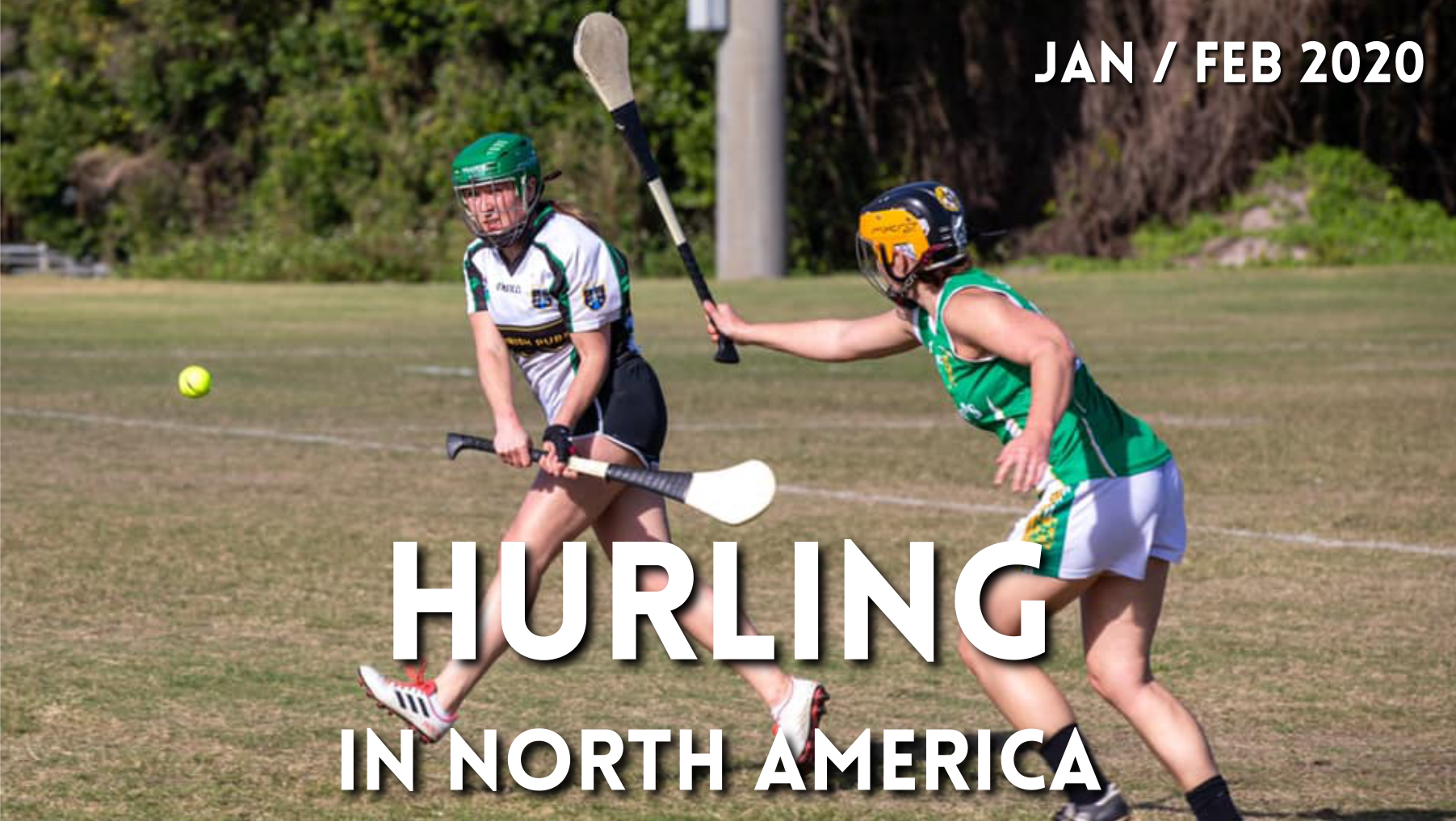 Hurling in North America News | January & February 2020