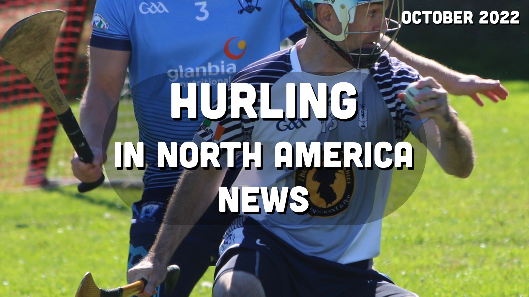 Hurling in North America News October 2022 Play Hurling